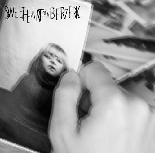 Sweet Heart Of A Berzerk : Can't Waste Time